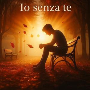 Io senza te