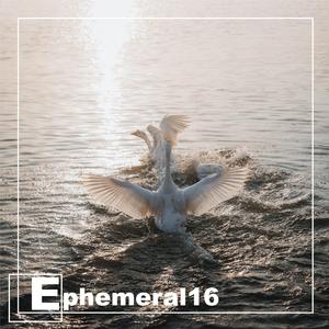 Ephemeral16