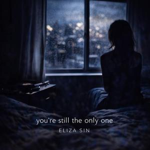 Your Still the Only One