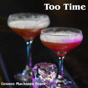 Too Time