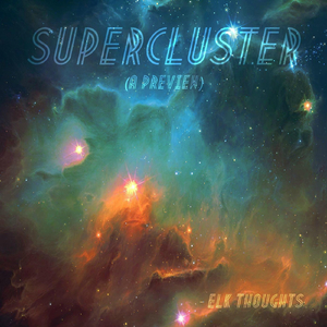 Supercluster (A Preview)