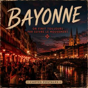 À Bayonne, on finit toujours par suivre le mouvement