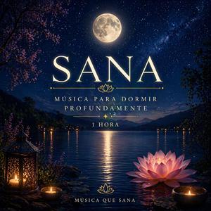 Sana mientras duermes (Música para dormir profundamente) 1 hora