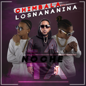 La Noche Ta (feat. Chimbala)
