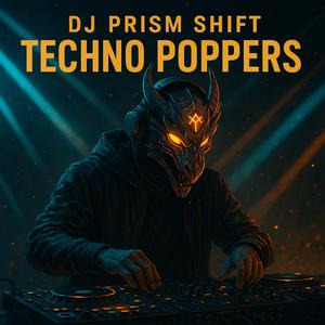 Techno poppers