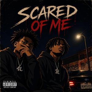 Scared of me (feat. BaiBai)