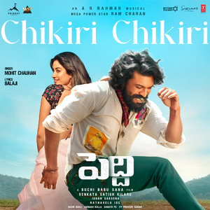 Chikiri Chikiri (From "Peddi")[Telugu]