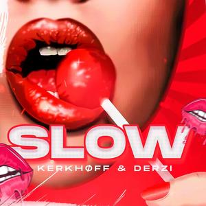 Slow
