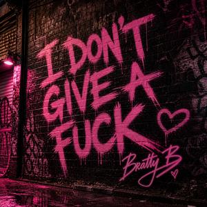 I Don’t Give A ****