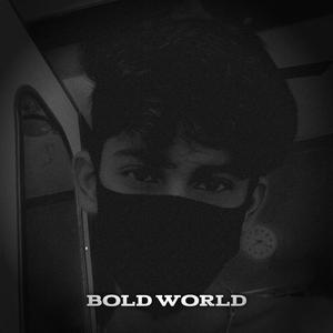 Bold World by Anurag Anand