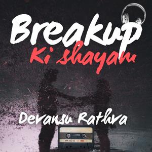 Breakup Ki Shayam