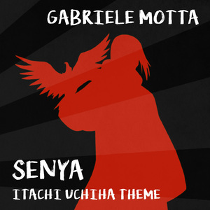 Senya (Itachi Uchiha Theme) (From "Naruto Shippuden")