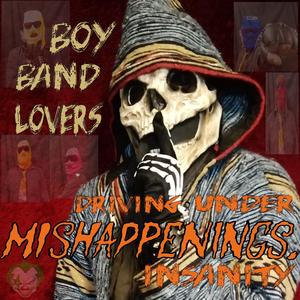 Boy Band Lovers (feat. Mishappenings)