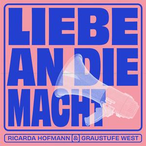 Liebe an die Macht (feat. Ricarda Hofmann)