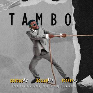 Tambo (feat. Dollar Boi & Rodney Lee)
