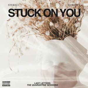 Stuck on You (Alternate Version) (Alternate Version)