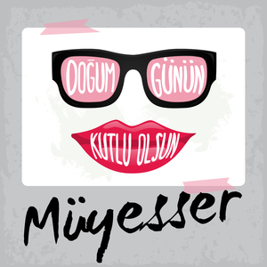 Doğum Günün Kutlu Olsun Müyesser