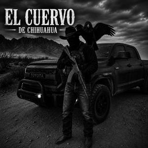 EL CUERVO DE CHIHUAHUA