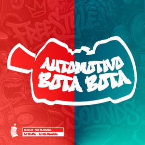 Automotivo Bota Bota