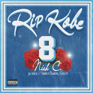 RIP Kobe (feat. 30 Spice // Simply Damon & Guilty)