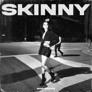 Skinny (Super Slowed)
