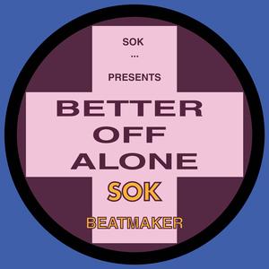 Better Off Alone