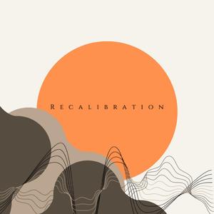 Recalibration (Nervous System Reset)