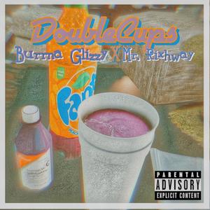 DoubleCups (feat. Mr. Rixhway)