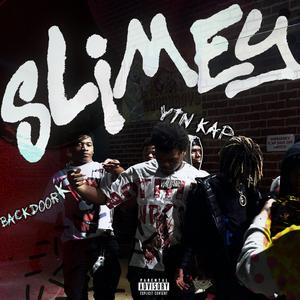 Slimey (feat. K6ixBackdoor)