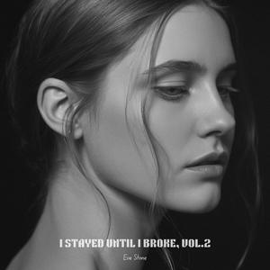 I Was Easy to Hurt, Vol. 2