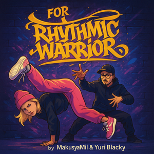 For Rhythmic Warrior