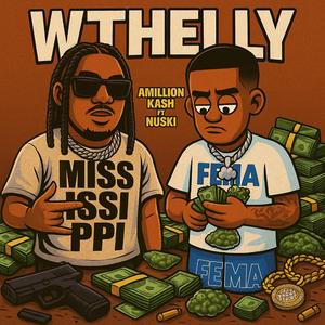 WTHELLY (feat. Nuski64)