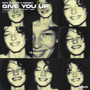 Give You Up