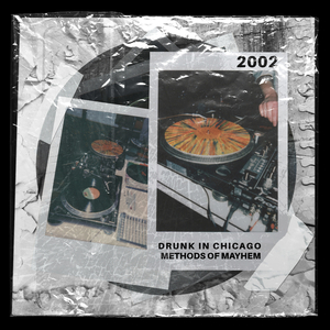 Drunk in Chicago (Hard Mix)