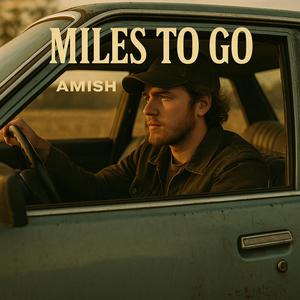 Miles To Go
