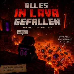 Alles im Nether verloren (gewibmet Malte)