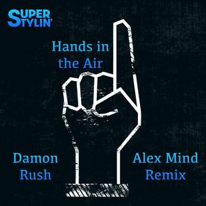 Hands in the Air (Alex Mind Remix)