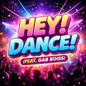 Hey! Dance! (feat. Electric Sparrow)