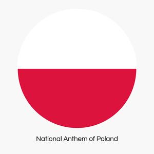 Poland Is Not Yet Lost (National Anthem of Poland)