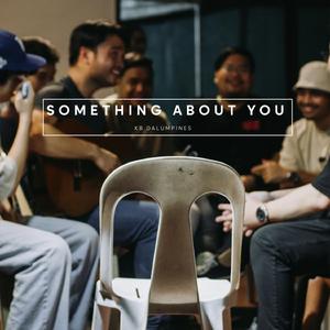 Something About You