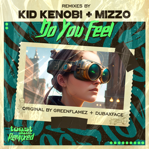 Do You Feel (Kid Kenobi Remix)