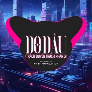 Do Đâu (NH4T Remix Ver.2)