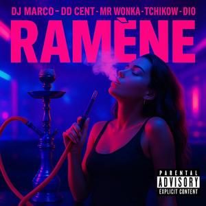 Ramène (feat. DD CENT, MR WONKA & TCHIKOW)
