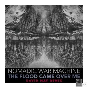 The Flood Came Over Me (David May Storms Rage ReMix)