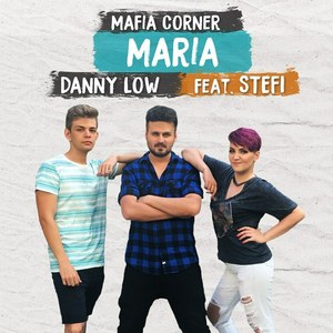 Maria (feat. Danny Low & Stefi)