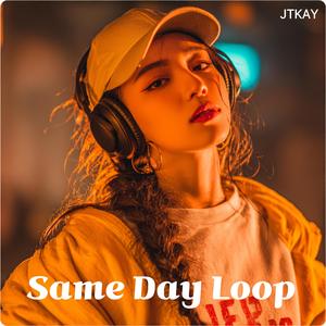 Same Day Loop
