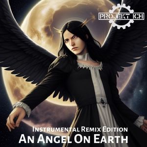 An Angel On Earth (Tonschleifer Instrumental Remix)