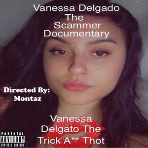 Vanessa Delgado The Scammer Part 2