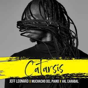 Catarsis (feat. Juan Manuel Echeverri & Val Caraval)