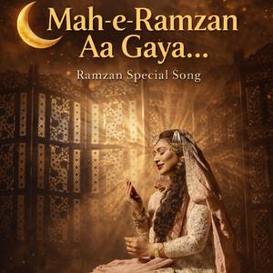 Mah-e-Ramjan Aa Gaya | Ramzan Special Song (feat. Kabir Rafi, Ushaswini & Jyothsna)